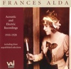 Frances Alda: Acoustic and Electric Recordings 1910-1928