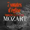 Mozart : 7 sonates d'église pour orchestre et orgue album lyrics, reviews, download