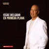 Issac Delgado - La Mujer Que Mas Te Duele