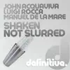 Shaken Not Slurred (Original Mix) song lyrics