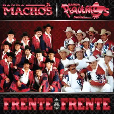 Frente a Frente: Banda Machos & Banda Pequeños Músical - Banda Machos