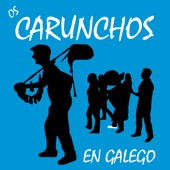 Os Carunchos - Podes Falar En Galego