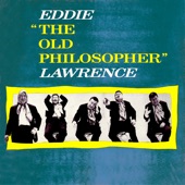 Eddie "The Old Philosopher" Lawrence - The DJ Philosopher Returns