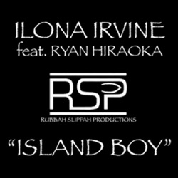 Ilona Irvine - Island Boy (feat. Ryan Hiraoka)
