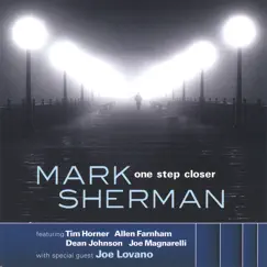 One Step Closer by Mark Sherman album reviews, ratings, credits