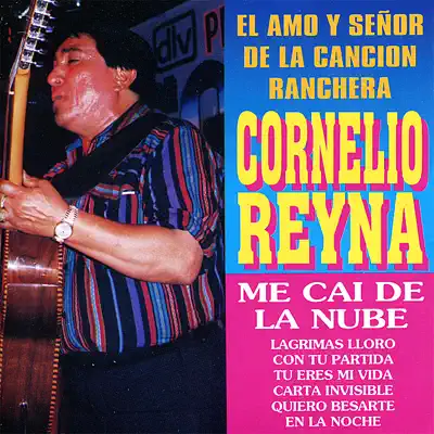 Cornelio Reyna - El Amo y Señor de la Cancion Ranchera - Cornelio Reyna