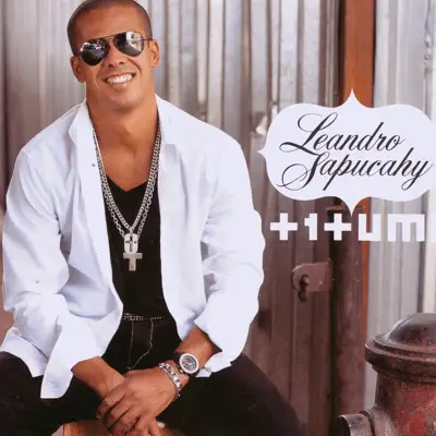 Mais Um, mais Uma - Single - Leandro Sapucahy