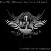 Loving You the Right Way (feat. Styles P & Cyrus) - Single album lyrics, reviews, download