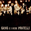 Gang e i suoi fratelli