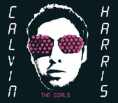 Calvin Harris - The Girls