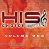 His Choice Music - Volume One