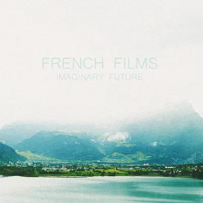 Imaginary Future - French Films