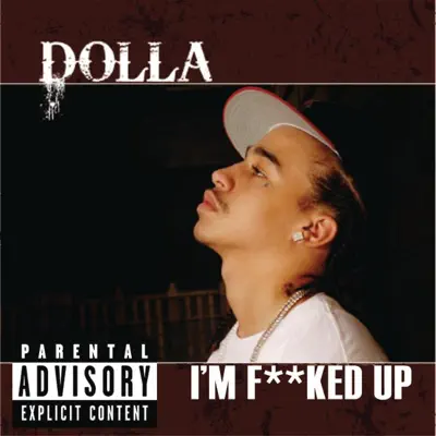 I'm F***ed Up - Single - Dolla