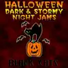 Stream & download Halloween Dark & Stormy Night Jams