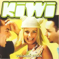 Valami Más - El Kiwi Valami Más - El Kiwi