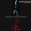 House Technique (Continuous DJ Mix By James Christian) [feat. DJ Ohseen]