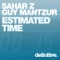 Estimated Time - Sahar Z & Guy Mantzur lyrics