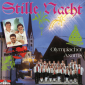 Stille Nacht, heilige Nacht - Tiroler Herzensbrecher & Olympiachor Axams