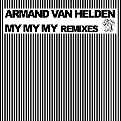 My My My (Remixes 2010) - Armand Van Helden