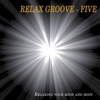 Relax Groove - Five, 2010