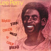 "Lee Perry ""the Upsetter" Presents Roast Fish Collie Weed & Corn Bread artwork