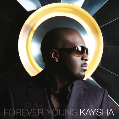 Forever Young - Kaysha Forever Young - Kaysha
