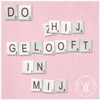Hij Gelooft In Mij - Single