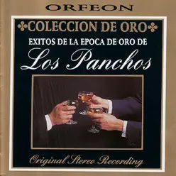 Coleccion de Oro - Exitos de la Epoca de Oro de los Panchos - Los Panchos