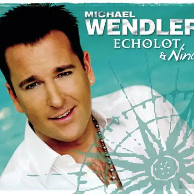 Echolot / Nina - EP - Michael Wendler