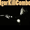 Igor Kill Combo - EP