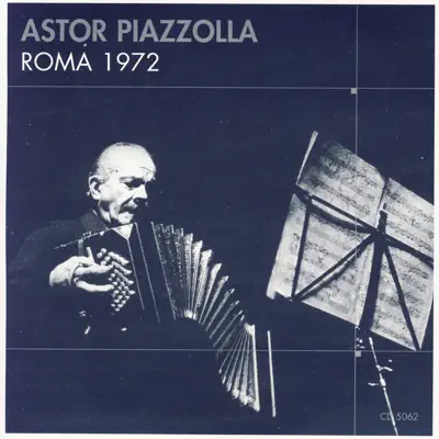Roma 1972 - Ástor Piazzolla Roma 1972 - Ástor Piazzolla