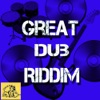 Great Dub Riddim