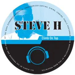 Climb On Top (Remix) by Steve H album reviews, ratings, credits