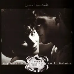 'Round Midnight with Nelson Riddle and His Orchestra - Linda Ronstadt