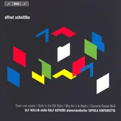 Schnittke: Quasi una Sonata - Suite In the Old Style - Concerto Grosso No. 6 by Ulf Wallin, Ralf Gothoni, Tapiola Sinfonietta, Tero Latvala & Meri Englund album reviews, ratings, credits