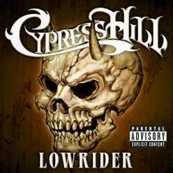 Lowrider - EP - Cypress Hill