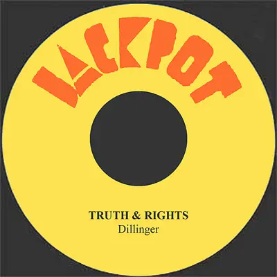 Truth & Rights - Single - Dillinger