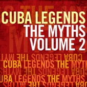 Cuba Legends: The Myths Vol. 2 artwork