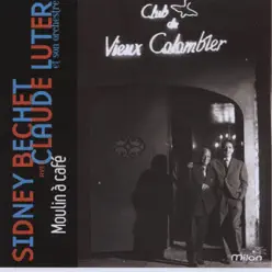 Moulin à café - Sidney Bechet