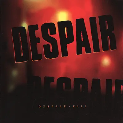 Kill - EP - Despair