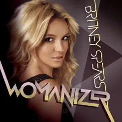 Womanizer - Single - Britney Spears
