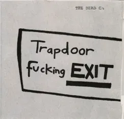 Trapdoor F*cking Exit by The Dead C album reviews, ratings, credits