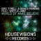World of Make Believe (Bassfinder Remix) - Eric Tyrell & Denice Perkins lyrics