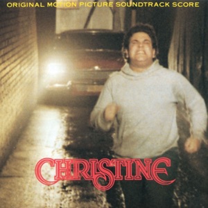 Christine (Original Motion Picture Score)