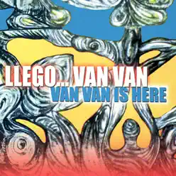 Llego... Van Van - Los Van Van