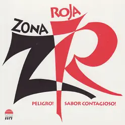 Peligro! Sabor Contagioso! - Zona Roja Peligro! Sabor Contagioso! - Zona Roja