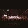 Tough At the Top - EP album lyrics, reviews, download