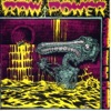 Raw Power