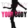 Your Body 2011 (Remixes) [feat. Michael Marshall] - EP