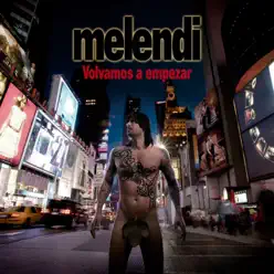 Volvamos a Empezar (Deluxe Edition) - Melendi